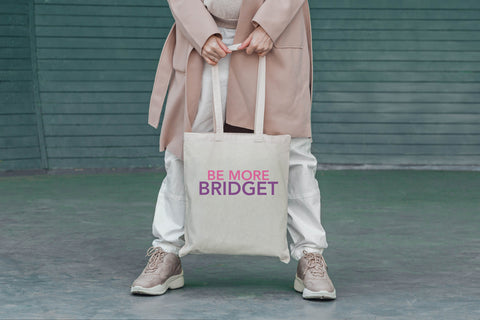 Be more Bridget canvas Tote bag