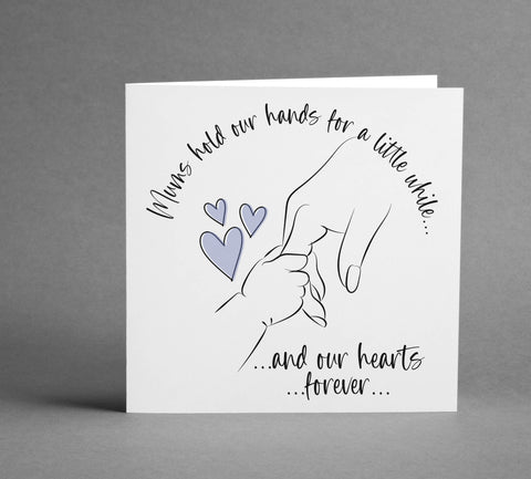 Mums hold our hands for a little while... square card