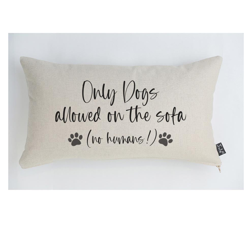 Only dogs allowed on the sofa Linen cushion