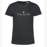 Organic Cotton T Shirt Crazy Dog Lady