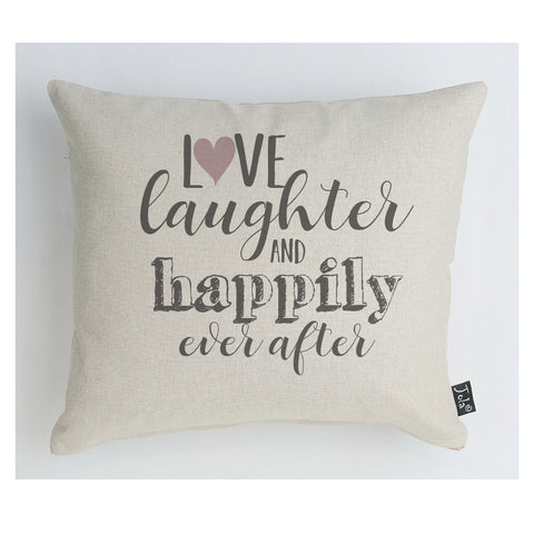 Love Laughter Happily Ever After Pink heart Cushion