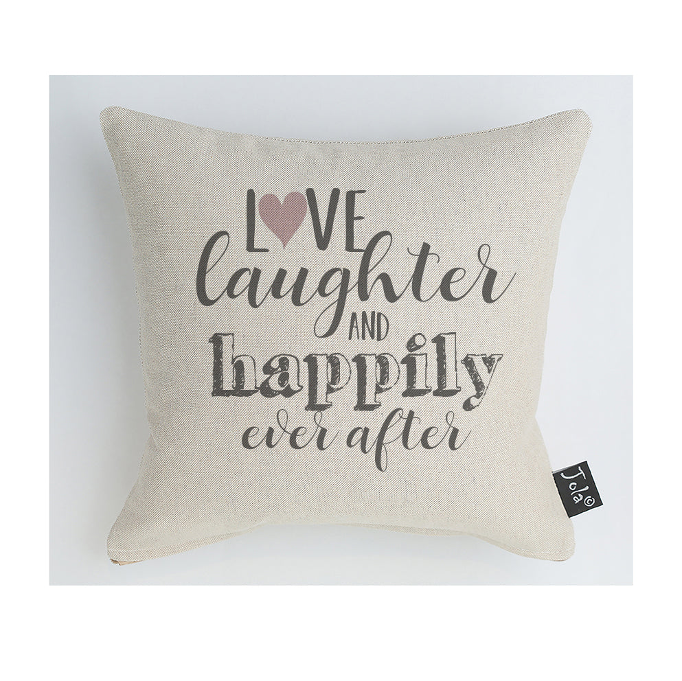 Love Laughter Happily Ever After Pink heart Cushion