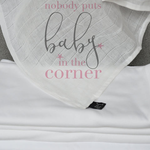 Nobody puts Baby in the corner Muslin