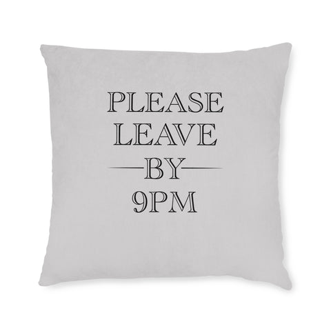 Throw Pillow - Subtle Prompt to Leave by 9pm for Sleep Lovers