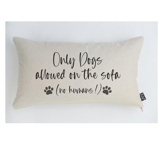 Only dogs allowed on the sofa Linen cushion