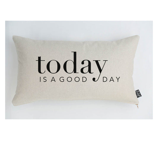 Today is a good day Linen cushion