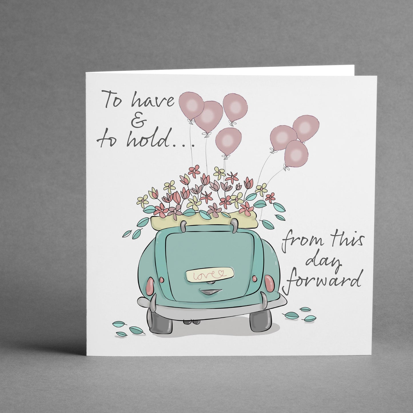 To have and to hold Wedding Car Floral square card