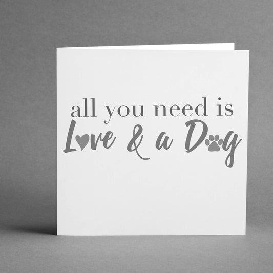 All you need is love and a Dog square card