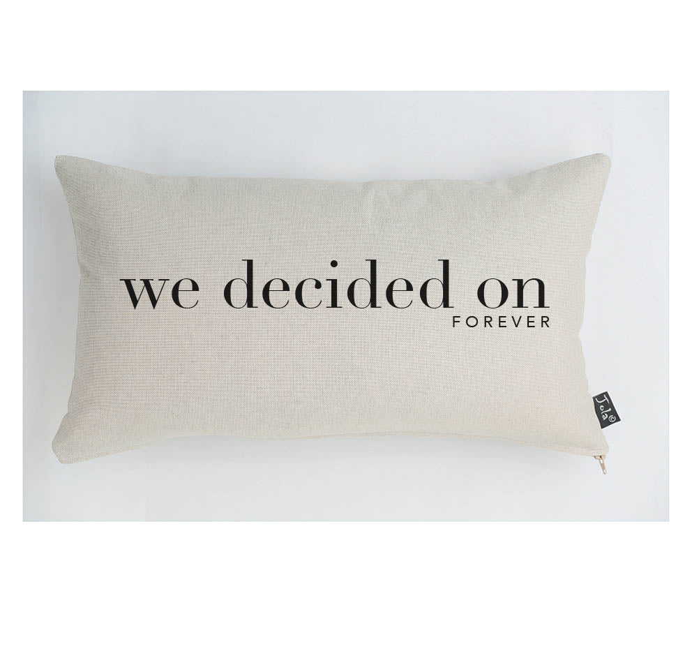 We decided on forever Linen cushion