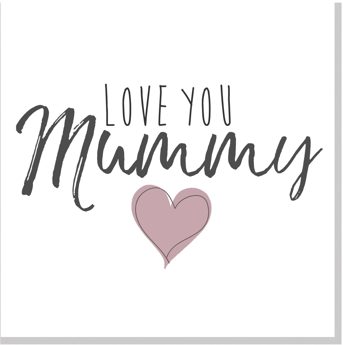 Love you Mummy square card