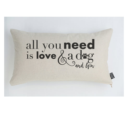 All you need is Love and a Dog & Gin cushion