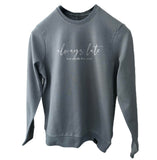 Always late Oversized Cotton Mix Sweatshirt