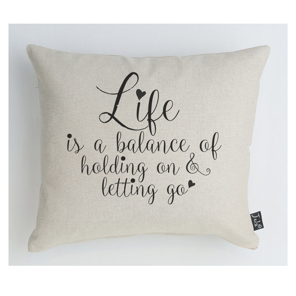 Life is a balance cushion - Jola Designs