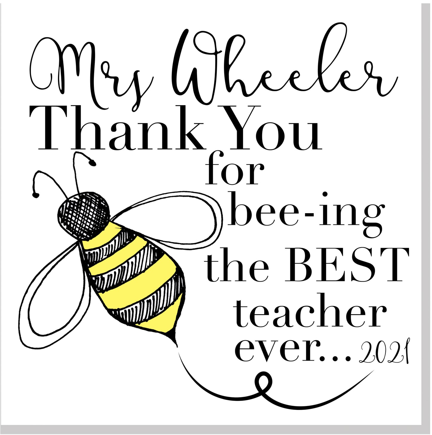 Thank you for Bee-ing the Best Teacher 2022 square card