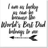 Best Dad belongs to me square card