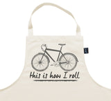 Apron Bike This is how I roll