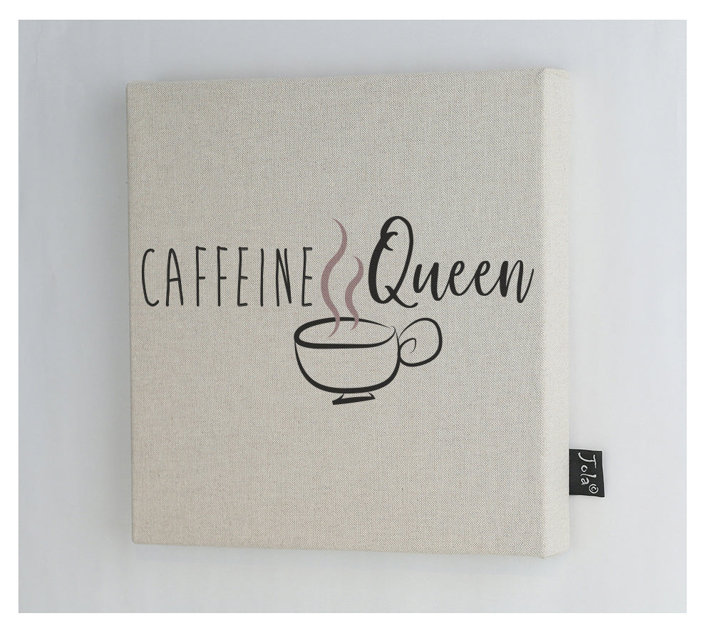 Caffeine Queen canvas frame