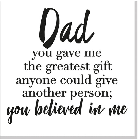 Dad you believed in me square card