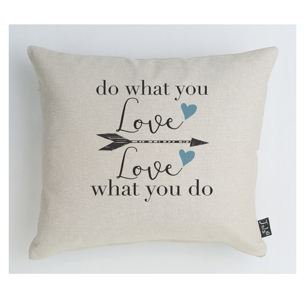 Do what you love cushion