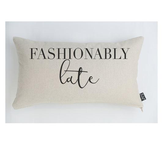 Fashionably Late cushion