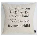 Favourite Child Cushion
