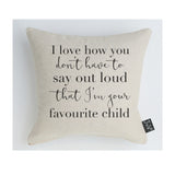 Favourite Child Cushion