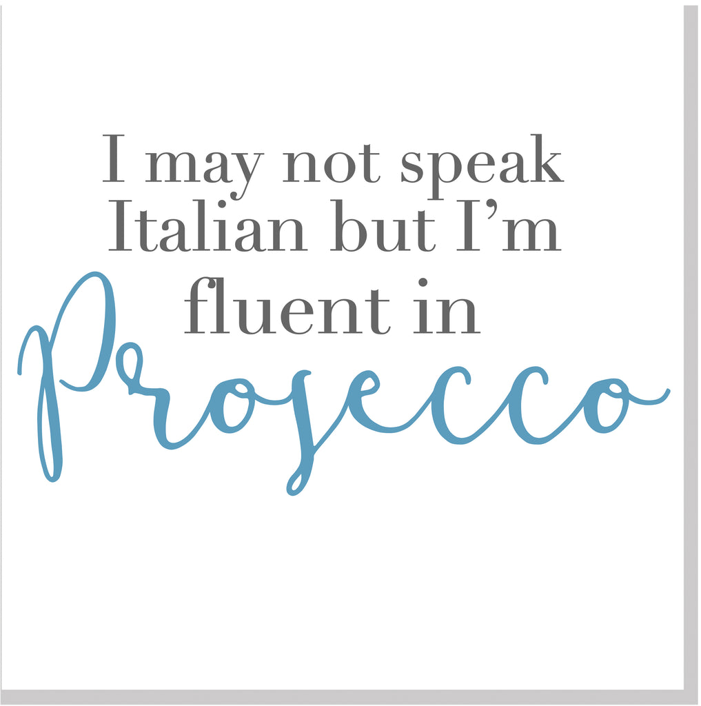 Fluent In Prosecco square card