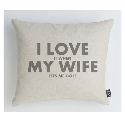 I love my wife Golf Cushion