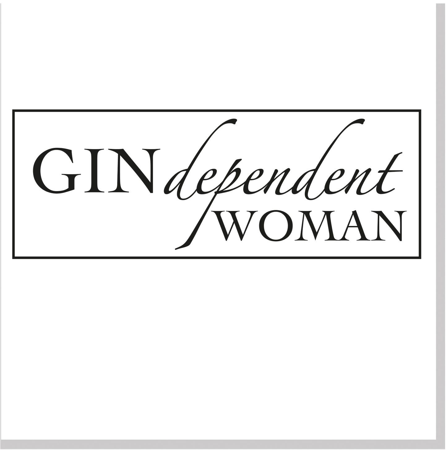 Gindependent woman square card