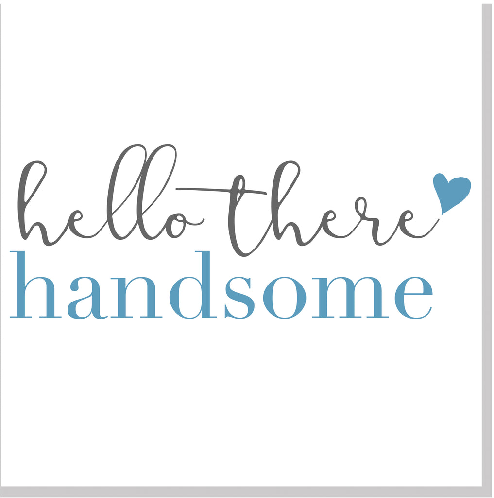 Hello there handsome square card