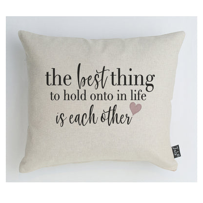 The best thing in life Linen  cushion