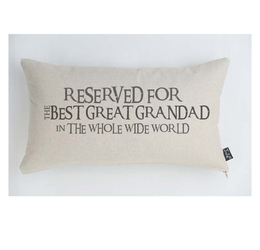 Reserved for the best Great Grandad cushion