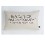 Reserved for the best Great Grandad cushion