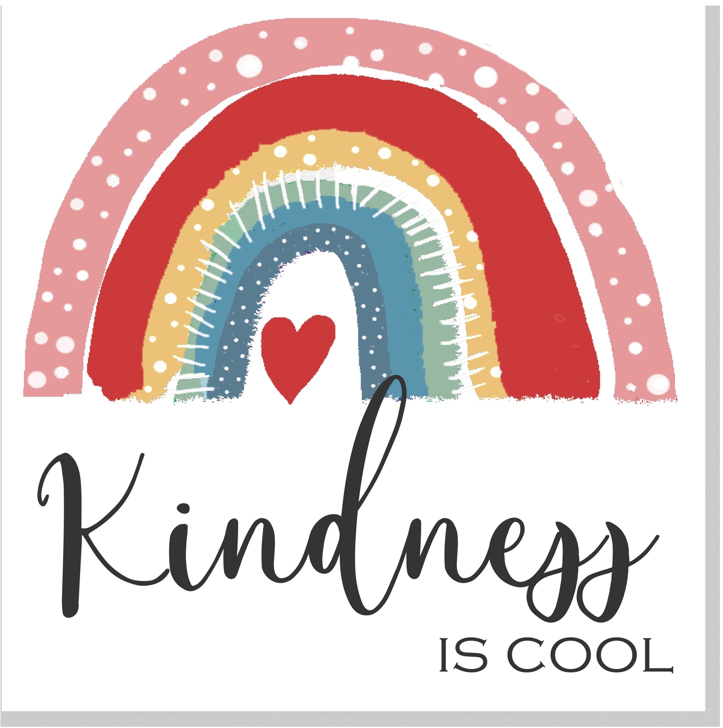 Kindness is cool Rainbow square card