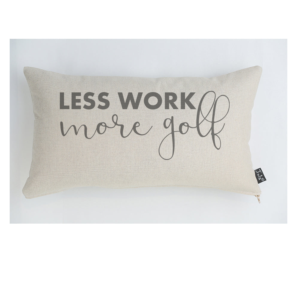 Work Less More Golf Cushion