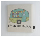 Living the dream Caravan canvas
