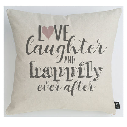 Love Laughter Happily Ever After Pink heart Cushion