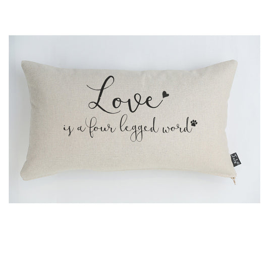 Love is a four legged word cushion