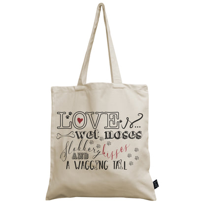 Love is Wet Nose canvas bag