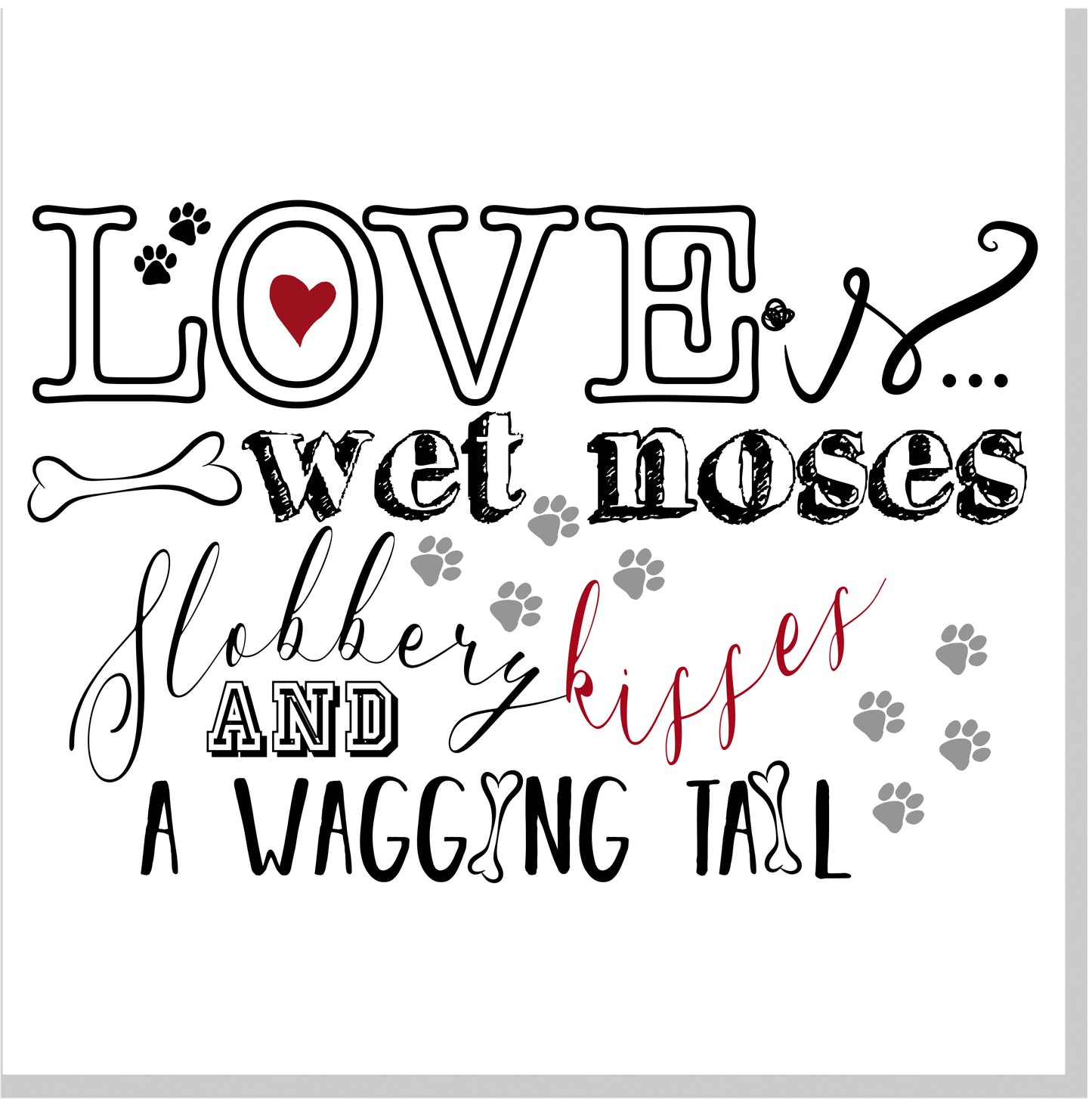 Love is wet nose square card