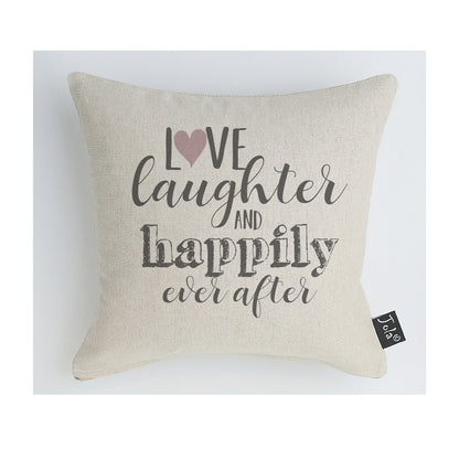 Love Laughter Happily Ever After Pink heart Cushion