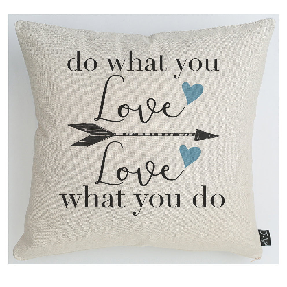 Do what you love cushion