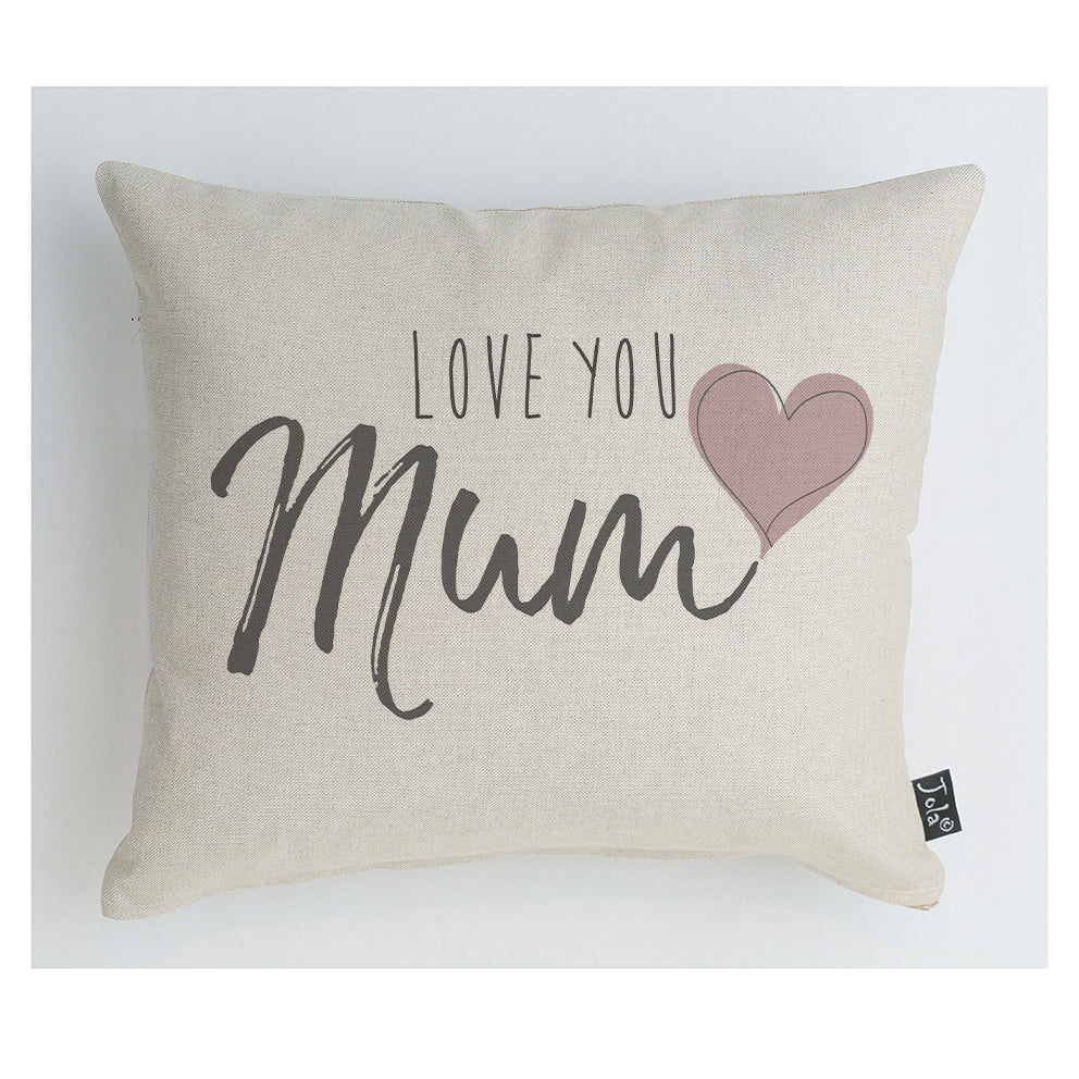 Love you Mum cushion