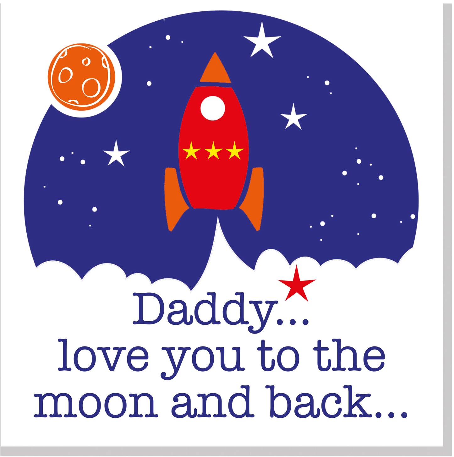 Daddy love you to the moon rocket and stars square card