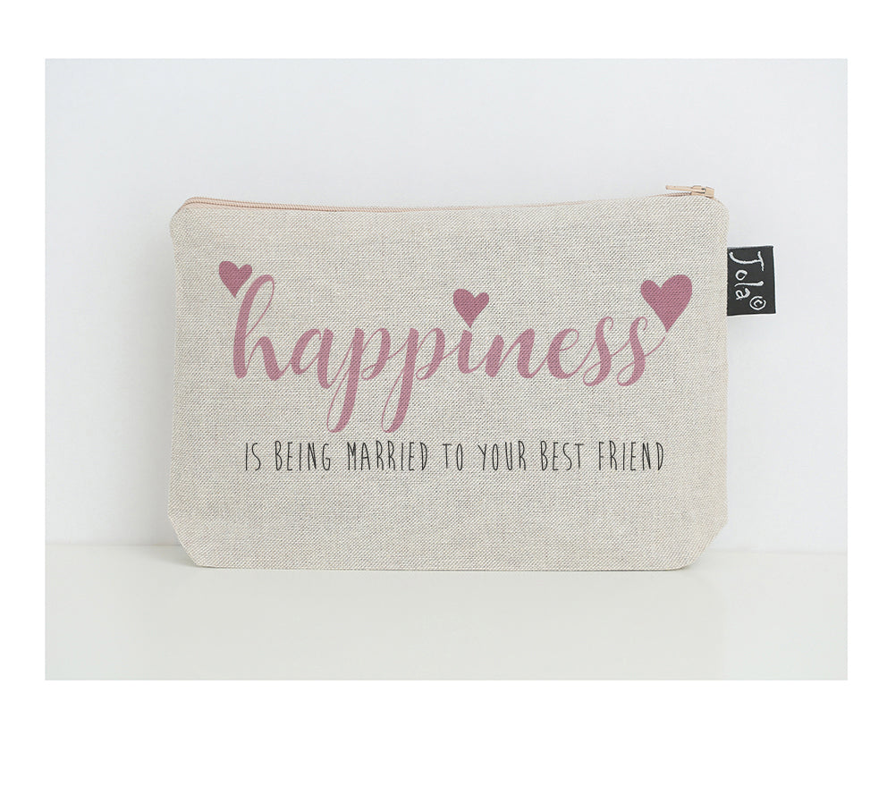 Happiness is being married to your best friend pink small make up bag