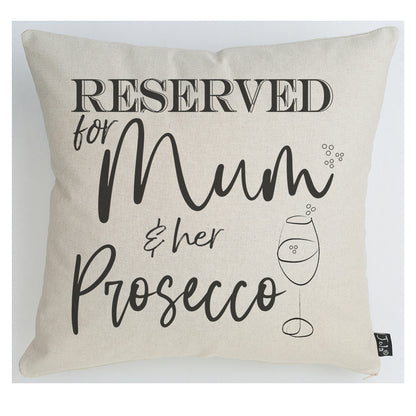 Reserved for Mum and her Prosecco cushion / Personalise