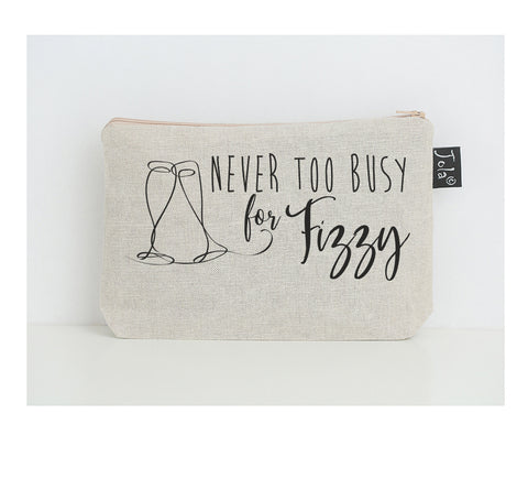 Never too busy for fizzy small make up bag
