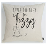 Never too busy for fizzy cushion
