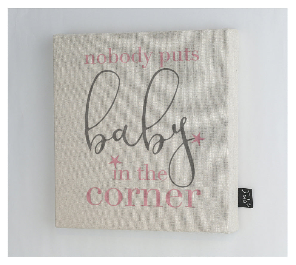 Nobody puts Baby in the corner canvas frame