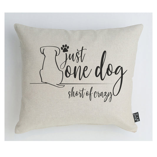 One dog short of crazy cushion